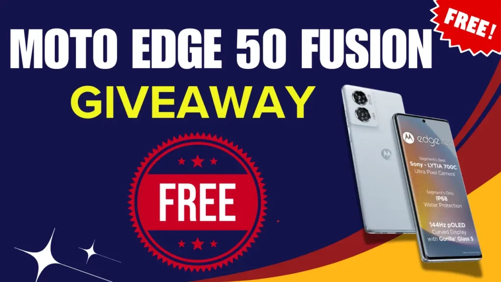 Motorola Edge 50 Fusion Giveaway Free